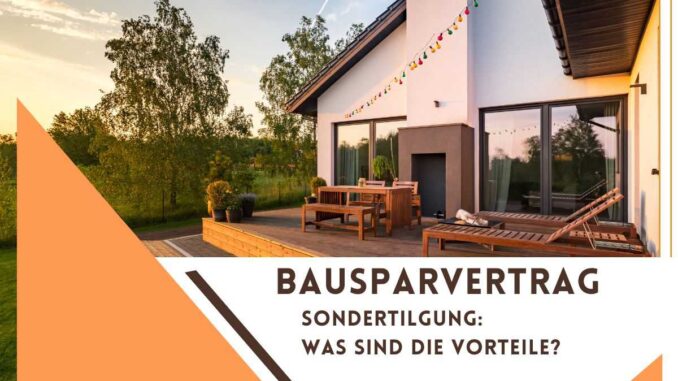 Bausparvertrag Sondertilgung