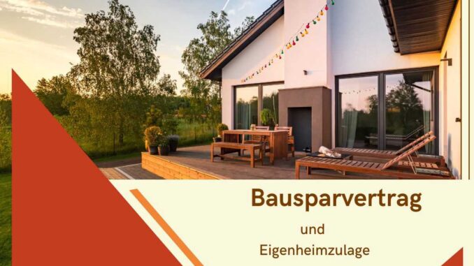 Bausparvertrag und Eigenheimzulage